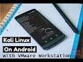 Running Kali Linux on Android on VMWare on Windows 10