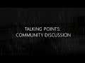 Talking Points:  Community Discussion.