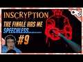 THE FINALE HAS ME SPEECHLESS……. | Let's Play Inscryption | Part 9