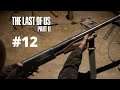 The Last of Us Part 2 Walkthrough Part 12 (DE/Blind/Full HD)-Waffentüftler