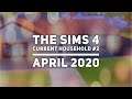 The Sims 4: Current Household #2 ~ April 2020