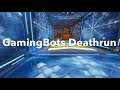Trying to Complete GamingBots Fortnite Deathrun #gamingbotsdeathrun