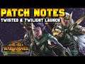 Twisted & Twilight Update - Patch Notes Breakdown