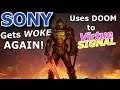 Virtue Signaling FAILS! Sony gets WOKE with Doom: Eternal