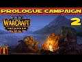 Warcraft 3 Reforged - HARD Prologue Campaign part 2 - Departures