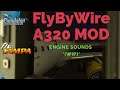 A320 FLYBYWIRE MOD-( NEW engine sounds)- FLIGHT SIMULATOR 2020