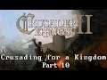 Crusader Kings 2 - Crusading for a Kingdom (Part 10)