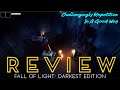 Fall Of Light: Darkest Edition - VIDEO REVIEW