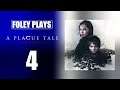 Foley Plays A Plague Tale: Innocence | 4. The Apprentice