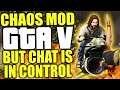 GTA V Chaos mod but Twitch chat is in control of the chaos