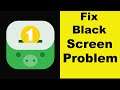 How to Fix Money Lover App Black Screen Error Problem in Android & Ios | 100% Solution