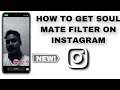 How To Get SoulMate Filter On Instagram