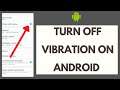 How to Turn Off Vibration on Android