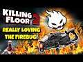 Killing Floor 2 | REALLY LOVING THE FIREBUG GAMEPLAY! - Thermite Boreing With Hyper!