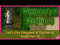 Let's Play Conquest of Elysium 4: Druid Part 10