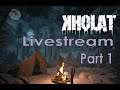 Livestream | Kholat Part 1