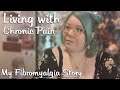 Living with Chronic Pain | Fibromyalgia