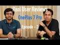 Real User Reviews Ep 2 - OnePlus 7 Pro After a Year