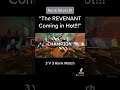 “Revenant Coming In Hot”
