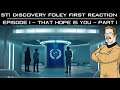 ST: Discovery - S3E1 “That Hope Is You” - Part 1 Captain Foley’s 1st Reaction Hangout