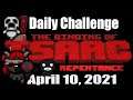 The Binding of Isaac: Repentance - April 10th 2021 Daily Challenge Run