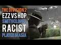 The Division 2 TU 12 | EZZ vs HOP | SmithClones Racist Player in Asia