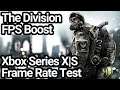 The Division Xbox Series X & Xbox Series S Frame Rate Test (FPS Boost | Backwards Compatibility)