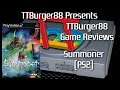 TTBurger Game Review Episode 166 Part 1 Of 2 Summoner ~PlayStation 2 Version~