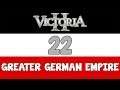 Victoria 2 HFM mod - Greater German Empire 22