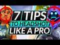 7 BEST TIPS to HEADSHOT Like a PRO - AIM Tips and Tricks - Valorant Guide