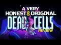 A Very Honest & Original Dead Cells Review
