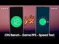 ANDROID 12 OFFICIAL VS ANDROID 11 STABLE | CPU Benchmark, Game FPS & Speed Test