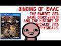 Binding of Isaac PSVita Physical Copy Discovered and History of Nicalis PS Vita Physical Releases