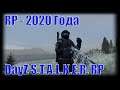 DayZ S.T.A.L.K.E.R. RP - 2020 Год