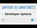 Do This Trick To Improve UI Smoothness On Any Android Device