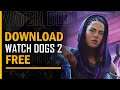 DOWNLOAD WATCHDOGS 2 FOR FREE ON PC Without watching Ubisoft forward event