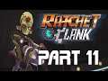 DragonSlayer Plays: Ratchet & Clank (2016) Part 11 | Villain turned Hero?
