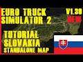 EURO TRUCK SIMULATOR 2 - TUTORIAL STANDALONE SLOVAKIA MAP  V6.4  V1.39 by KAPO944  + INSTALACE