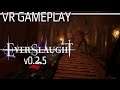 Everslaught Update v0.2.5 - Gameplay (Quest 2 + Link)