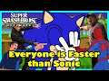 Everyone is Faster than Sonic? - Super Smash Bros Ultimate