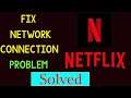 Fix Netflix Network / Internet Connection Problem in Android & Ios - No Internet Connection Error