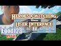 [From Wc3/SC2 modding to Unreal Engine 4] Heroes switching interface in UE4, lets gooo!