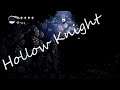 Hollow Knight: Part 10