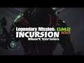 INCURSION - GM2 SOLO #ANTHEM