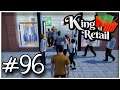 Let's Play King Of Retail - S2 - Ep.96 (UPDATE 0.13.1) - Campaign Mode