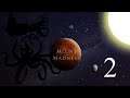 NetMoverSitan Plays: Moons of Madness - Part 2: Panel Gaps