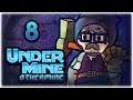 NEW PET: CURSE EATER, THE LASER BEAM HAND!! | Let's Play UnderMine | Part 8 | OtherMine Update