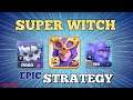 New Super Witch Attack Strategy 2020! Super Witch With Low Hero! Experiment Attack In Clash Of Clans