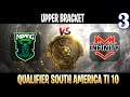 NoPing vs Infinity Game 3 | Bo3 | Upper Bracket Qualifier The International 10 South America