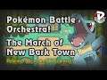 Pokémon Battle Orchestra! The March of New Bark Town